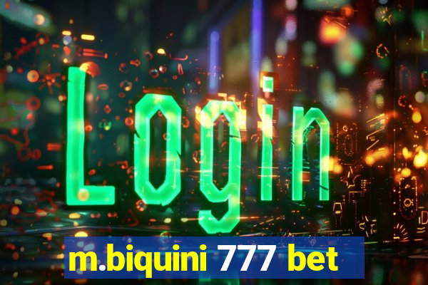 m.biquini 777 bet